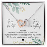 To My Favorite, To My Everything Interlocking Hearts Necklace