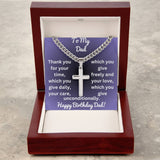 Cuban Chain with Artisan Cross Necklace with Happy Birthday Dad Card