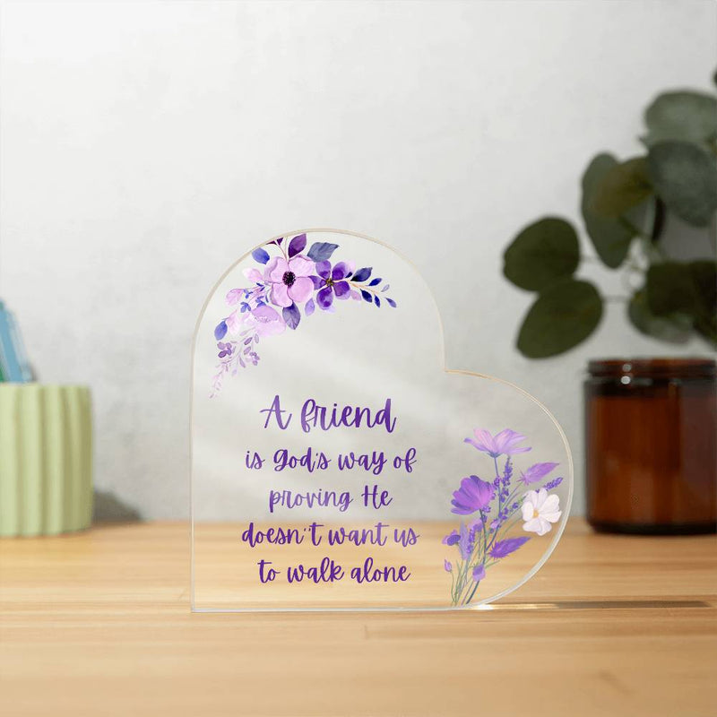 A friend is... Acrylic Heart Plaque