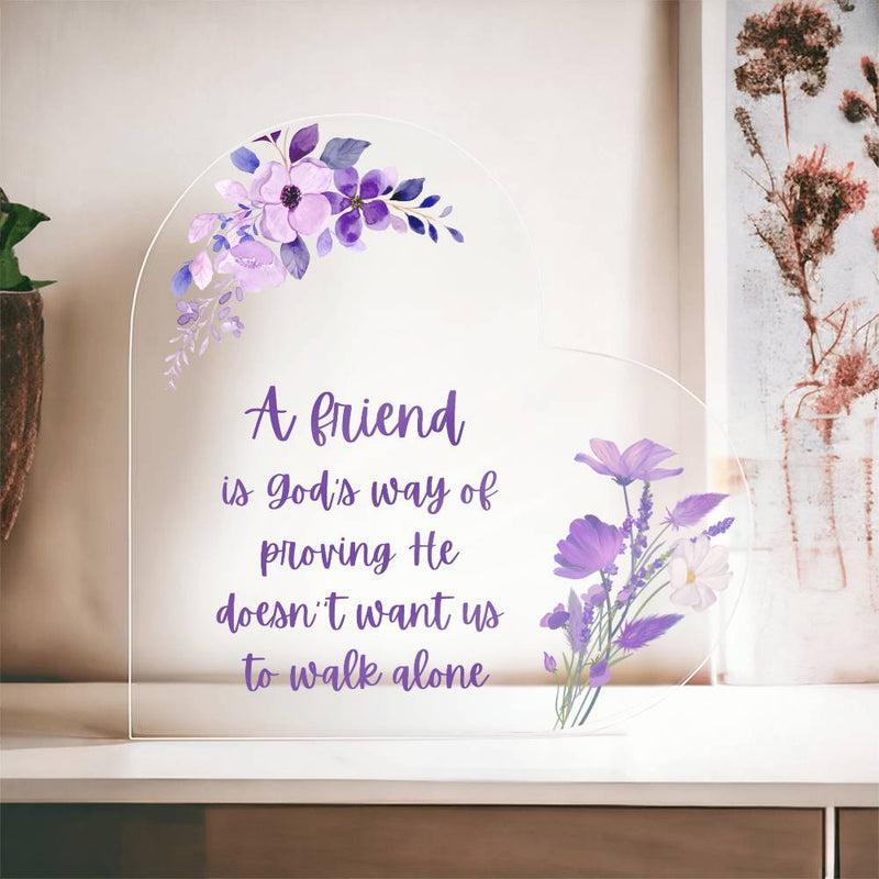 A friend is... Acrylic Heart Plaque