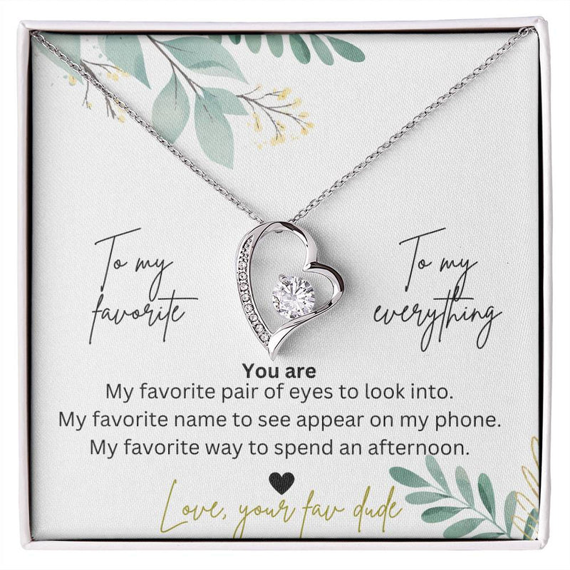 To My Favorite, To My Everything Heart Forever Love Necklace