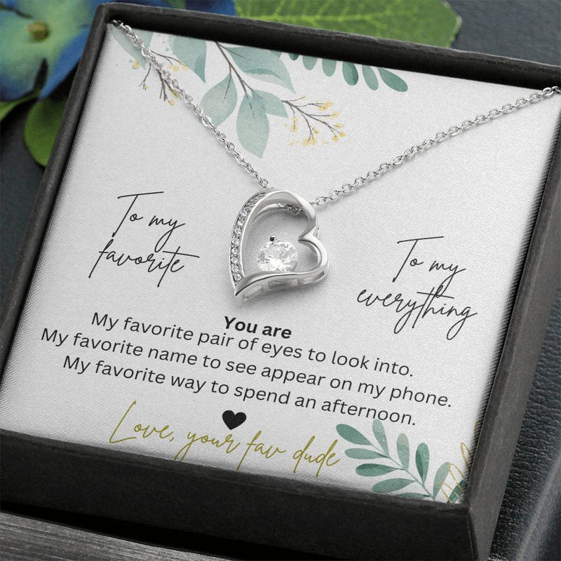 To My Favorite, To My Everything Heart Forever Love Necklace